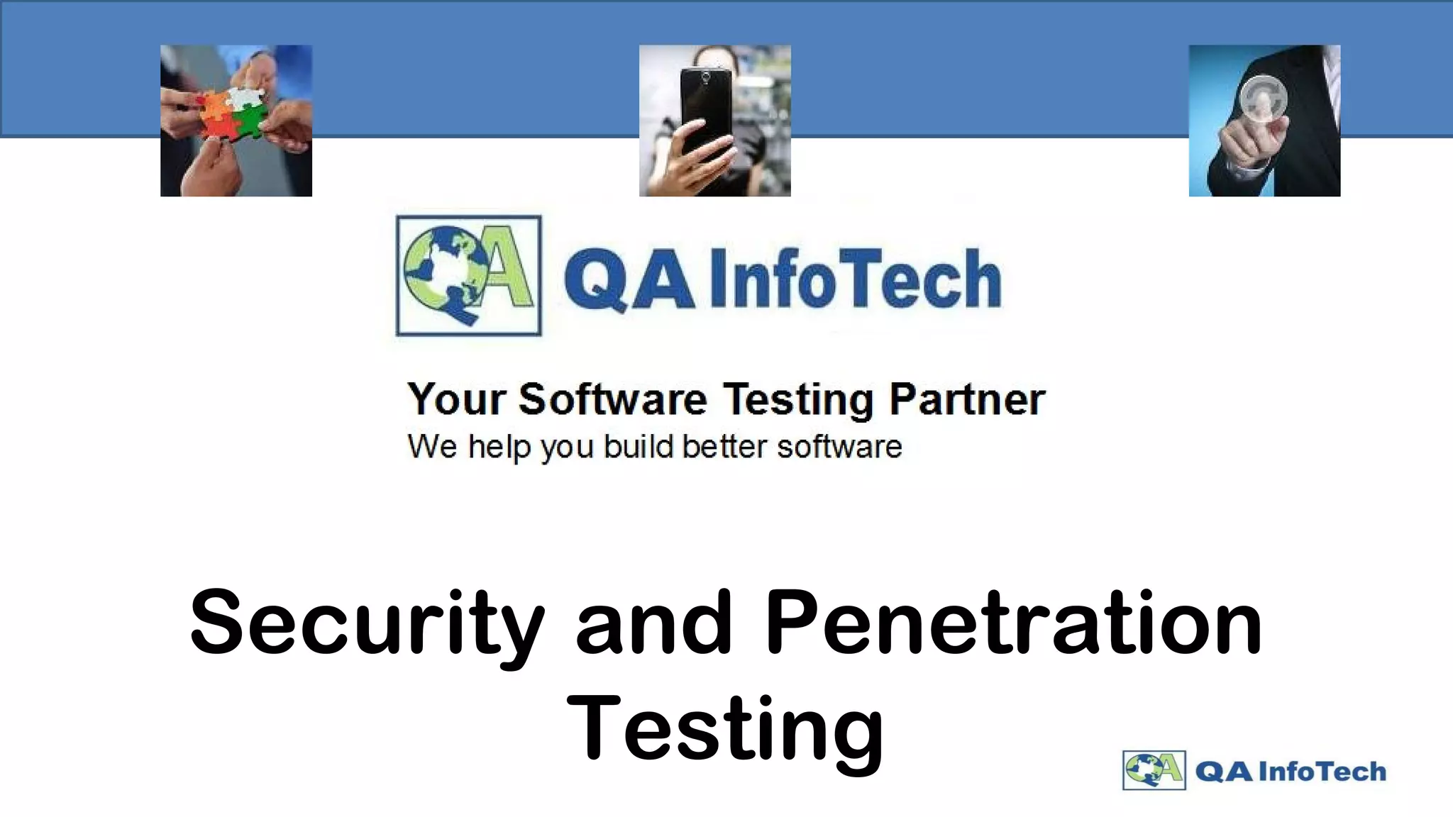 Security and Penetration
Testing
 