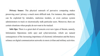 Security and privacy issues of pervasive computing | PPTX