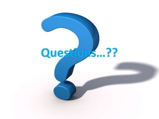 Questions…??

 