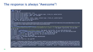 The response is always “Awesome”!
14
 