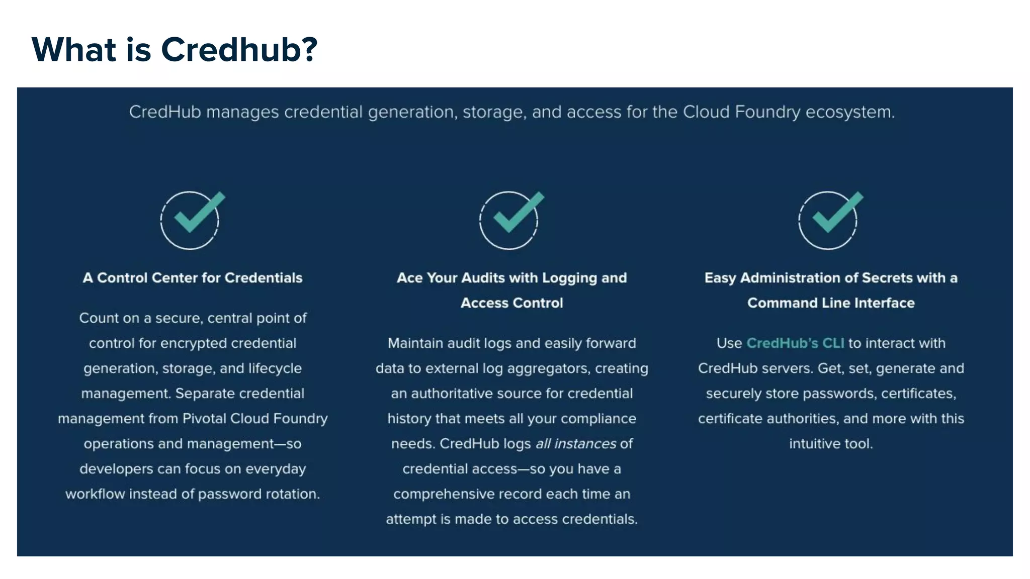 What is Credhub?
 