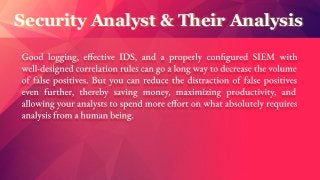 Security Analyst & Their Analysis
 