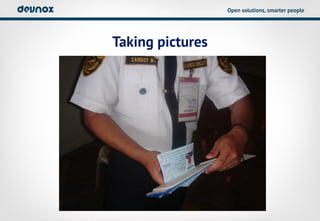 Open solutions, smarter people




Taking pictures
 