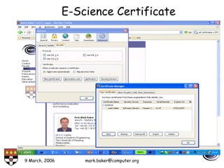 9 March, 2006 mark.baker@computer.org
E-Science Certificate
 