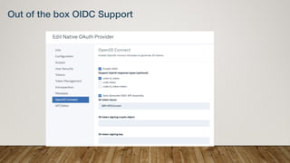 Out of the box OIDC Support
 
