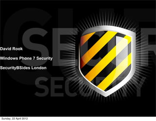 David Rook

Windows Phone 7 Security

SecurityBSides London




Sunday, 22 April 2012
 