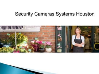 Security Cameras Systems Houston
 