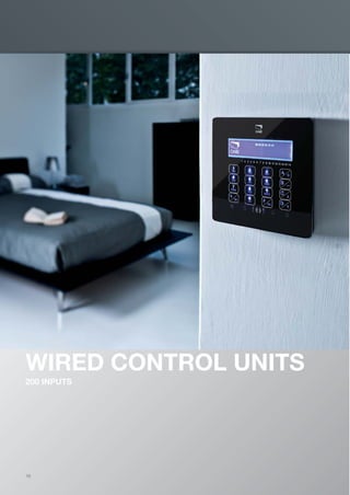 16
16
WIRED CONTROL UNITS
200 INPUTS
16
EN_2014_CATALOGO_SICUREZZA.indd 16 12/06/14 15:00
 