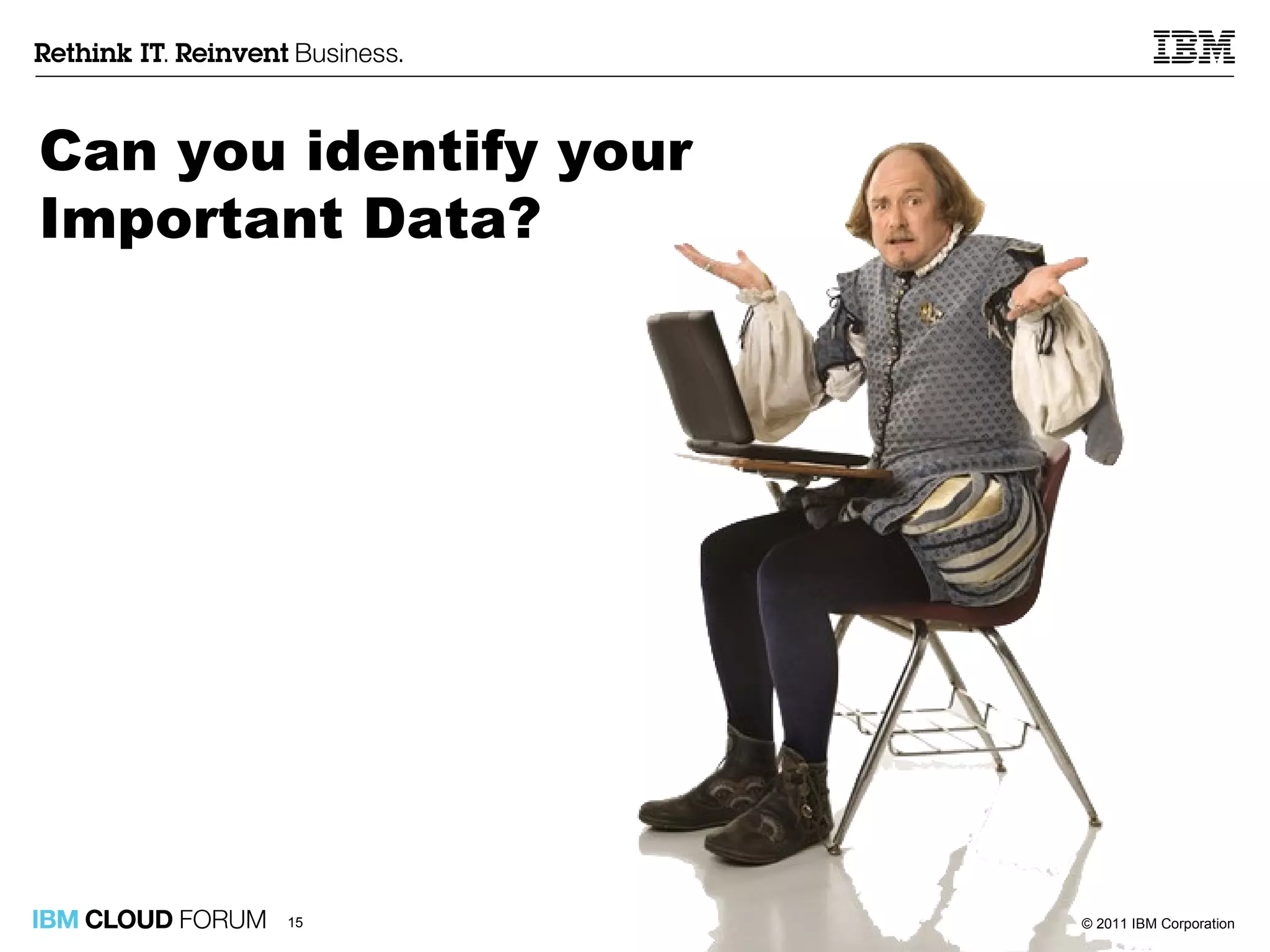 Can you identify your  Important Data? 