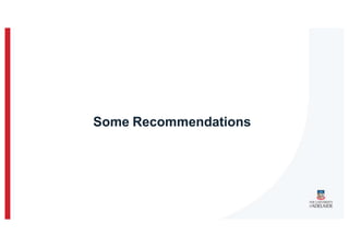 Some Recommendations
 