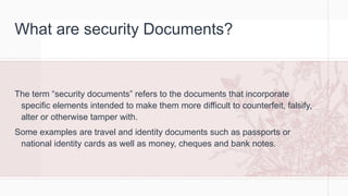 SECURITY DOCUMENTS Questioned Documents .pptx