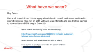 detectify
What have we seen?
 