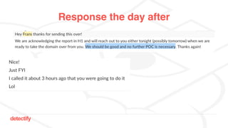 detectify
Response the day after
 