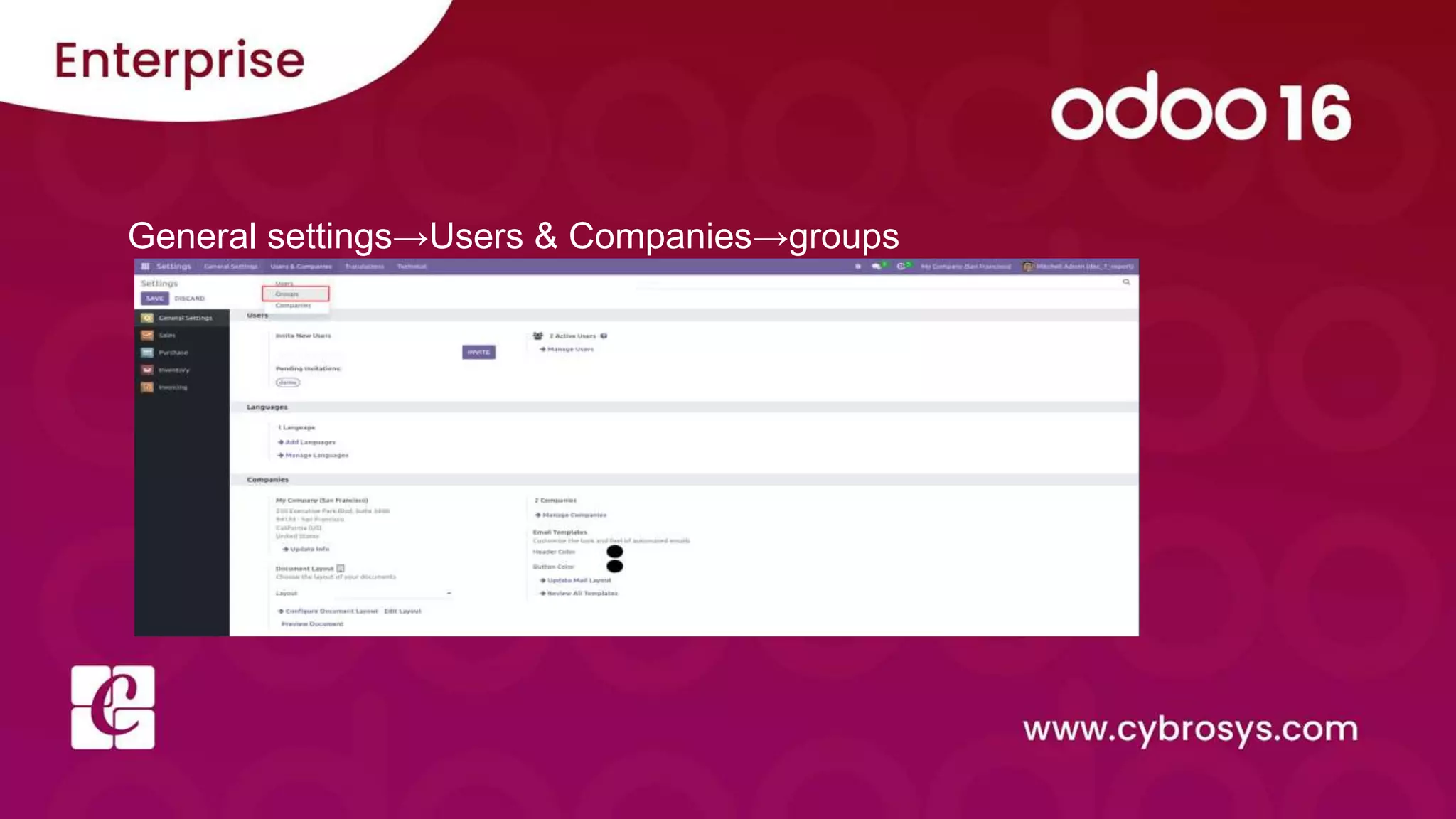 General settings→Users & Companies→groups
 