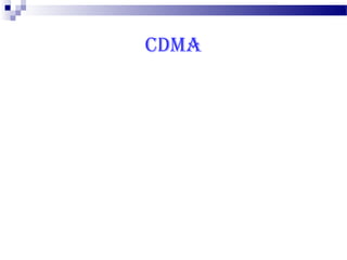 CDMA
 