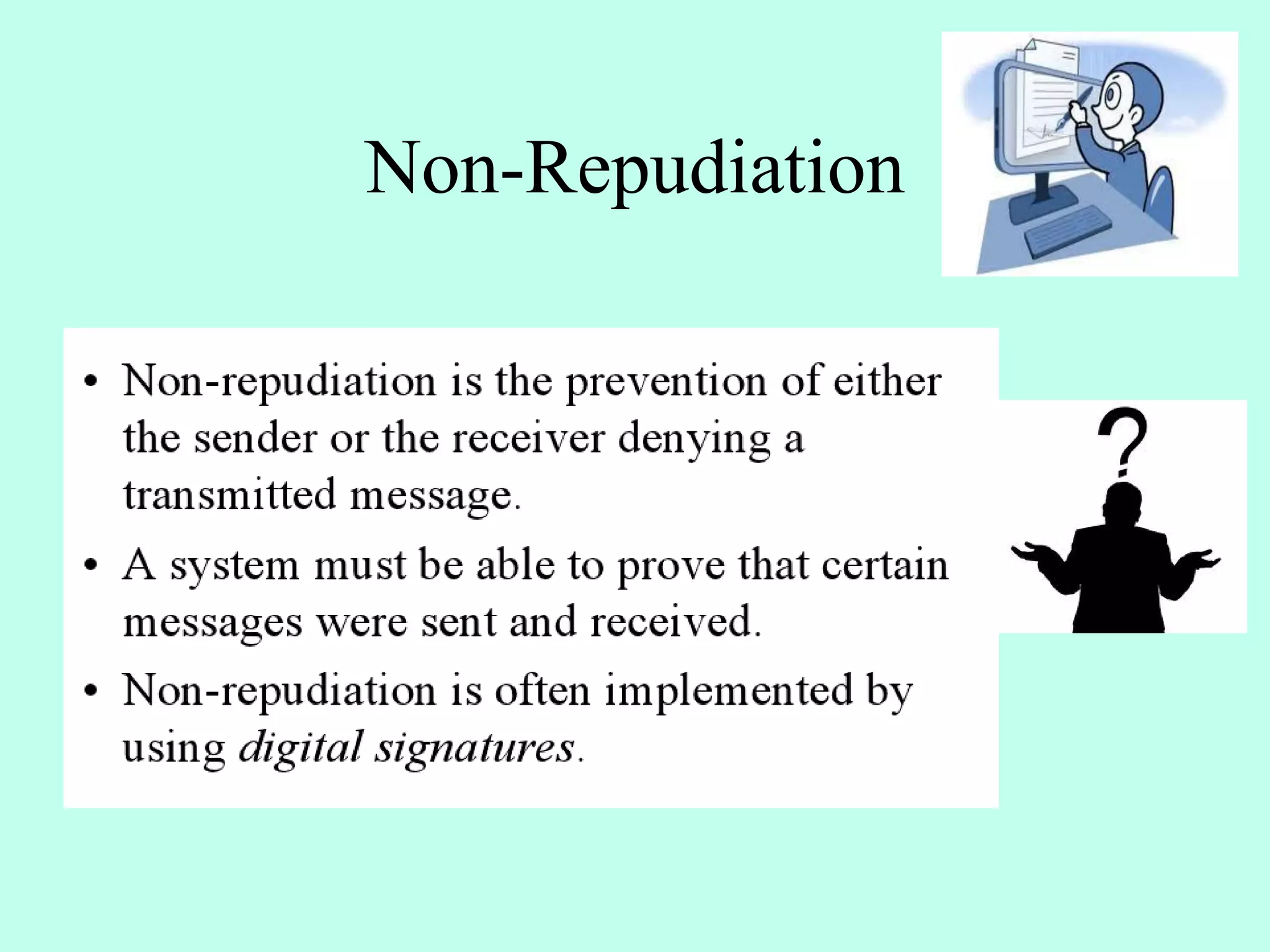 Non-Repudiation
 