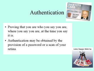 Authentication
 