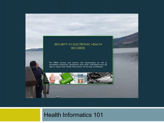 Health Informatics 101

 