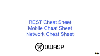 REST Cheat Sheet
Mobile Cheat Sheet
Network Cheat Sheet
 