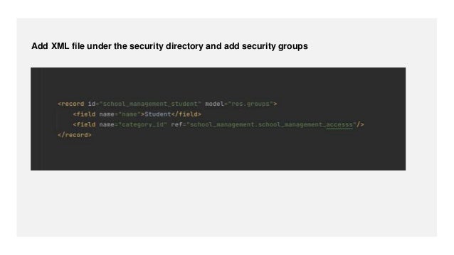 Add XML file under the security directory and add security groups
 