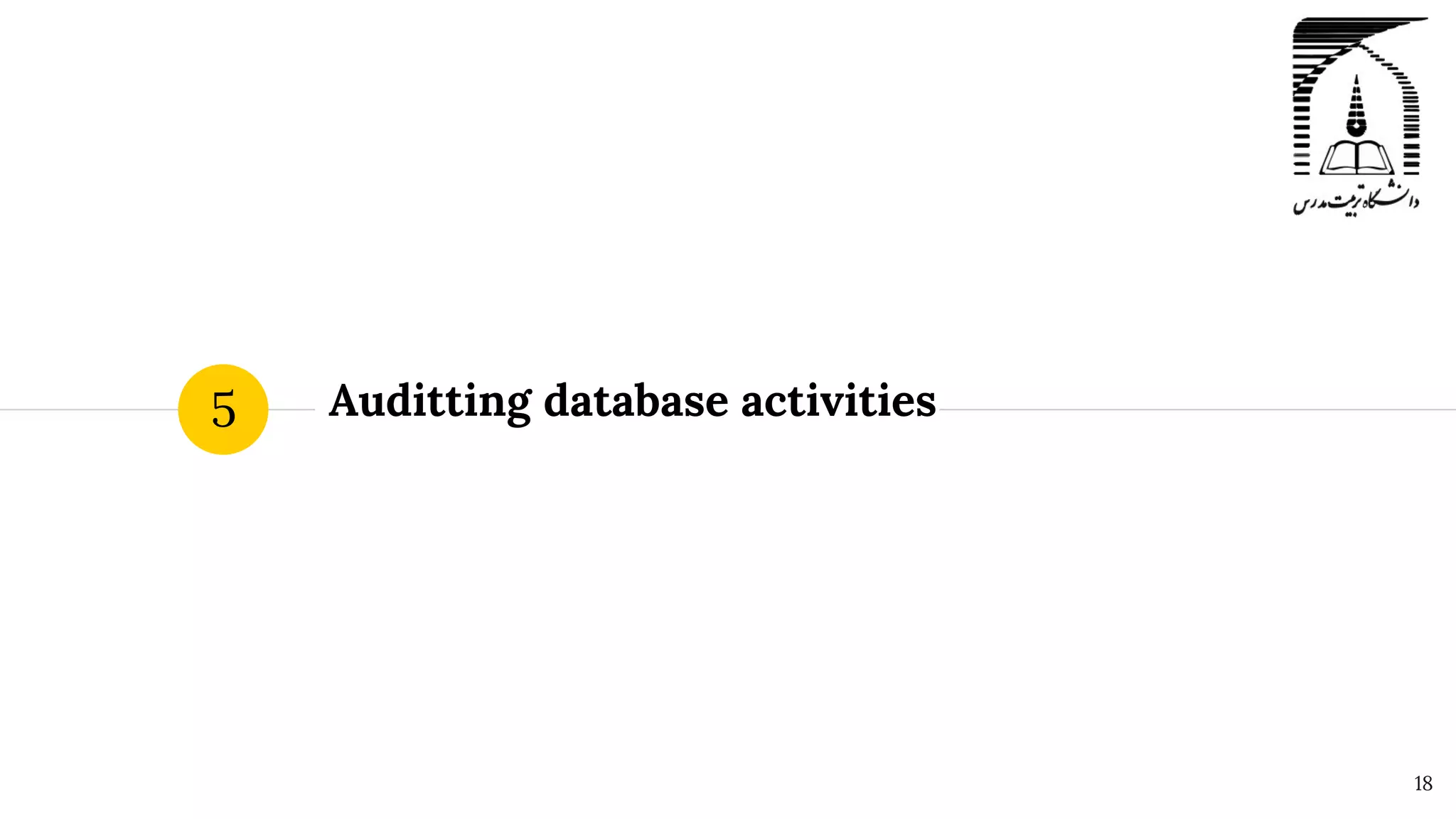Auditting database activities
5
18
 