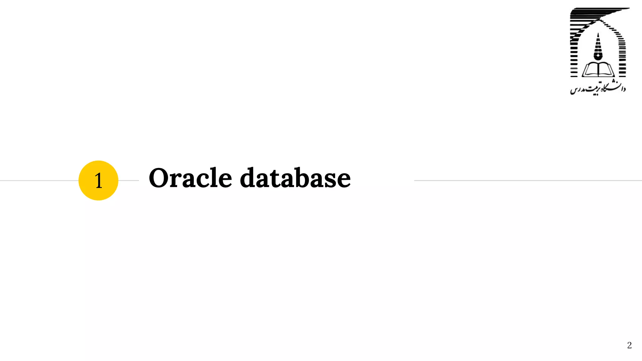 Oracle database
1
2
 