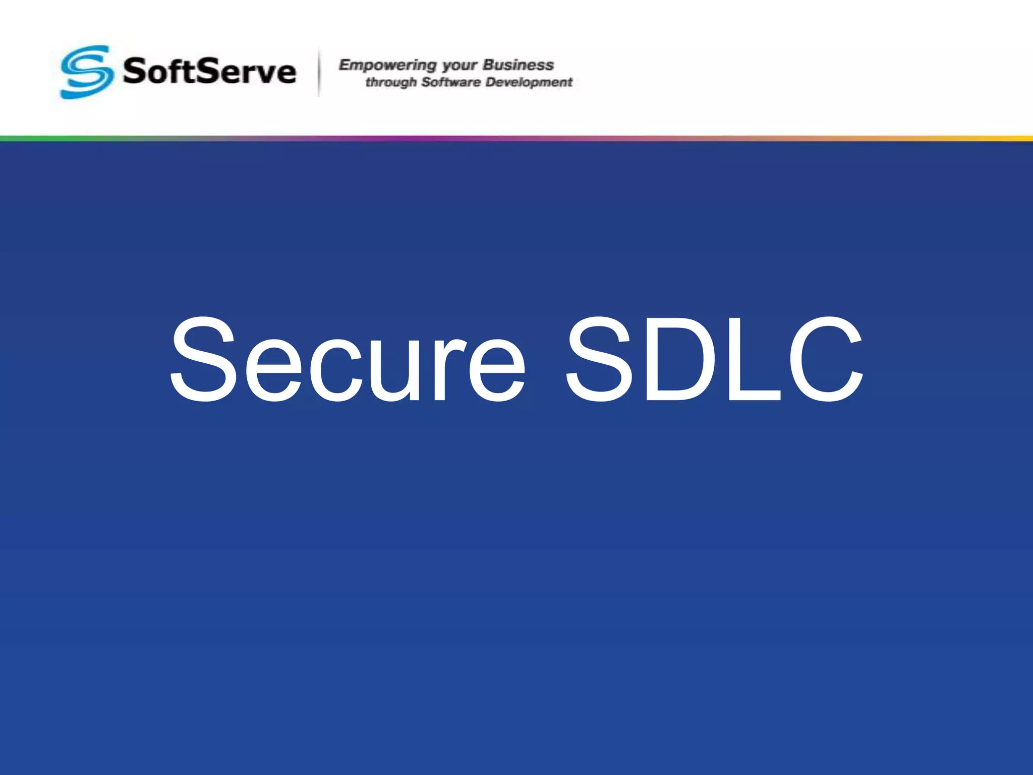 Secure SDLC

 