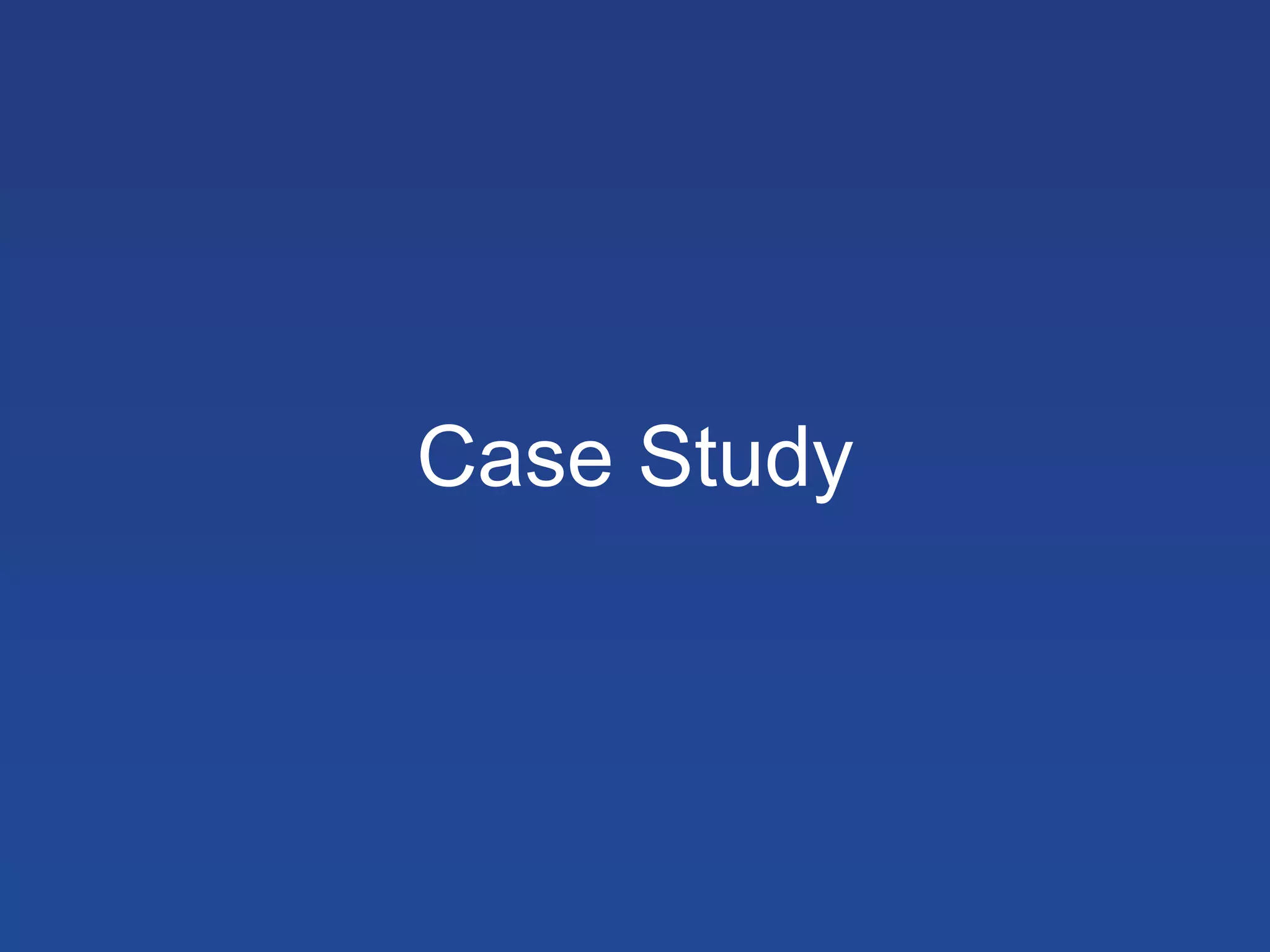 Case Study

 