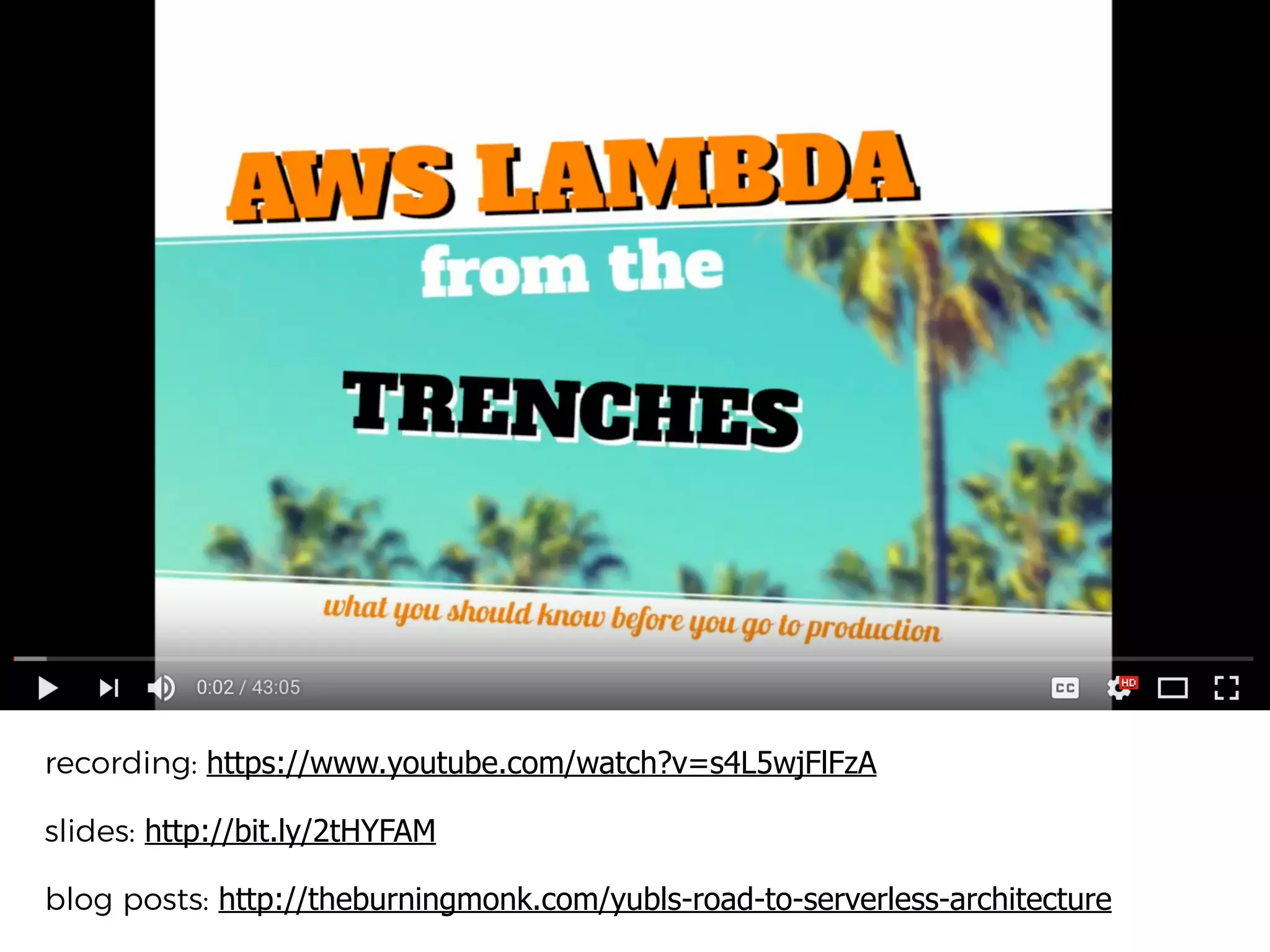 recording: https://www.youtube.com/watch?v=s4L5wjFlFzA
slides: http://bit.ly/2tHYFAM
blog posts: http://theburningmonk.com/yubls-road-to-serverless-architecture
 