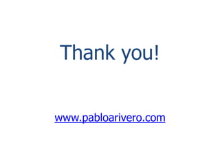 Thank you!www.pabloarivero.com