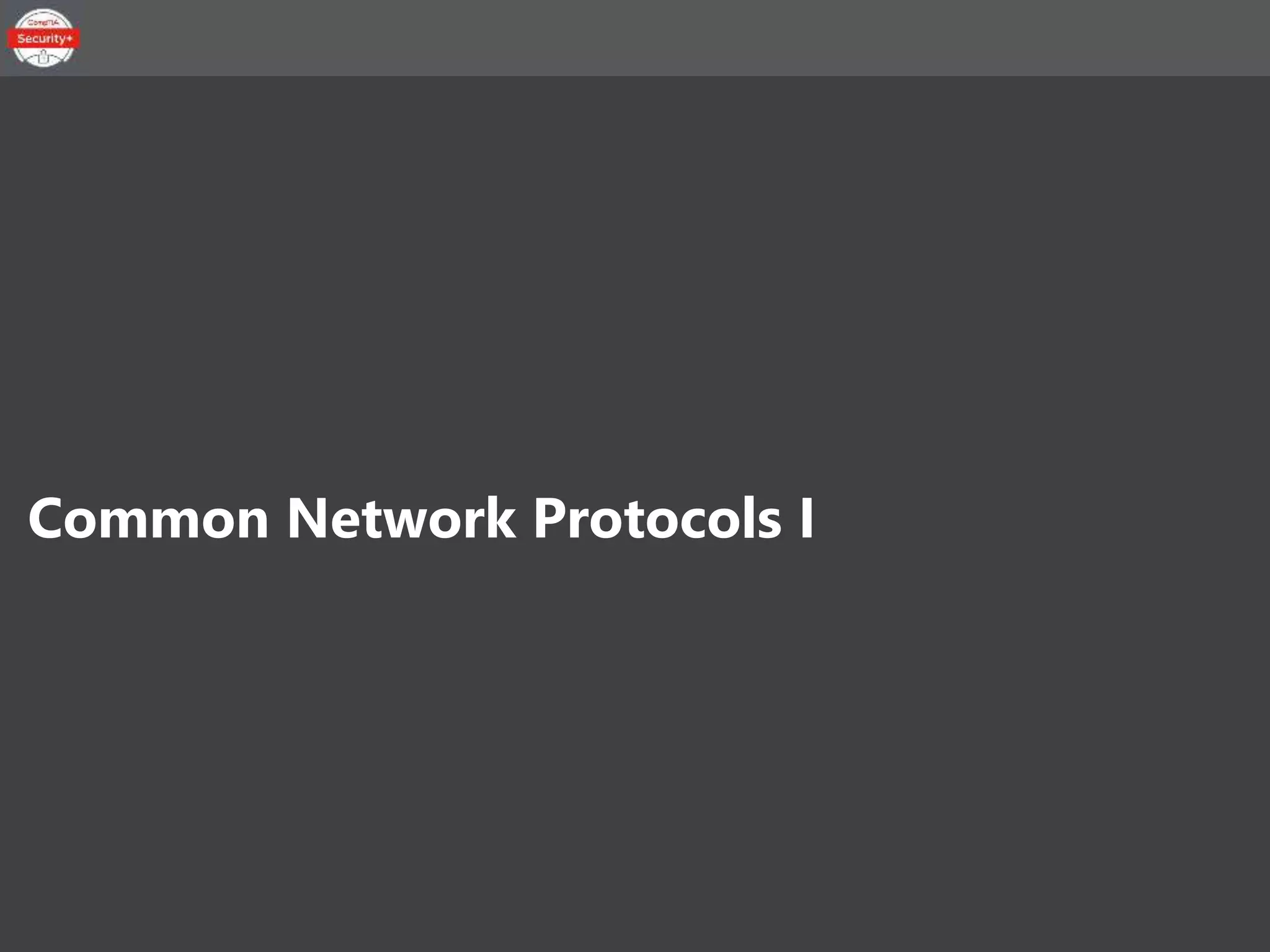Common Network Protocols I