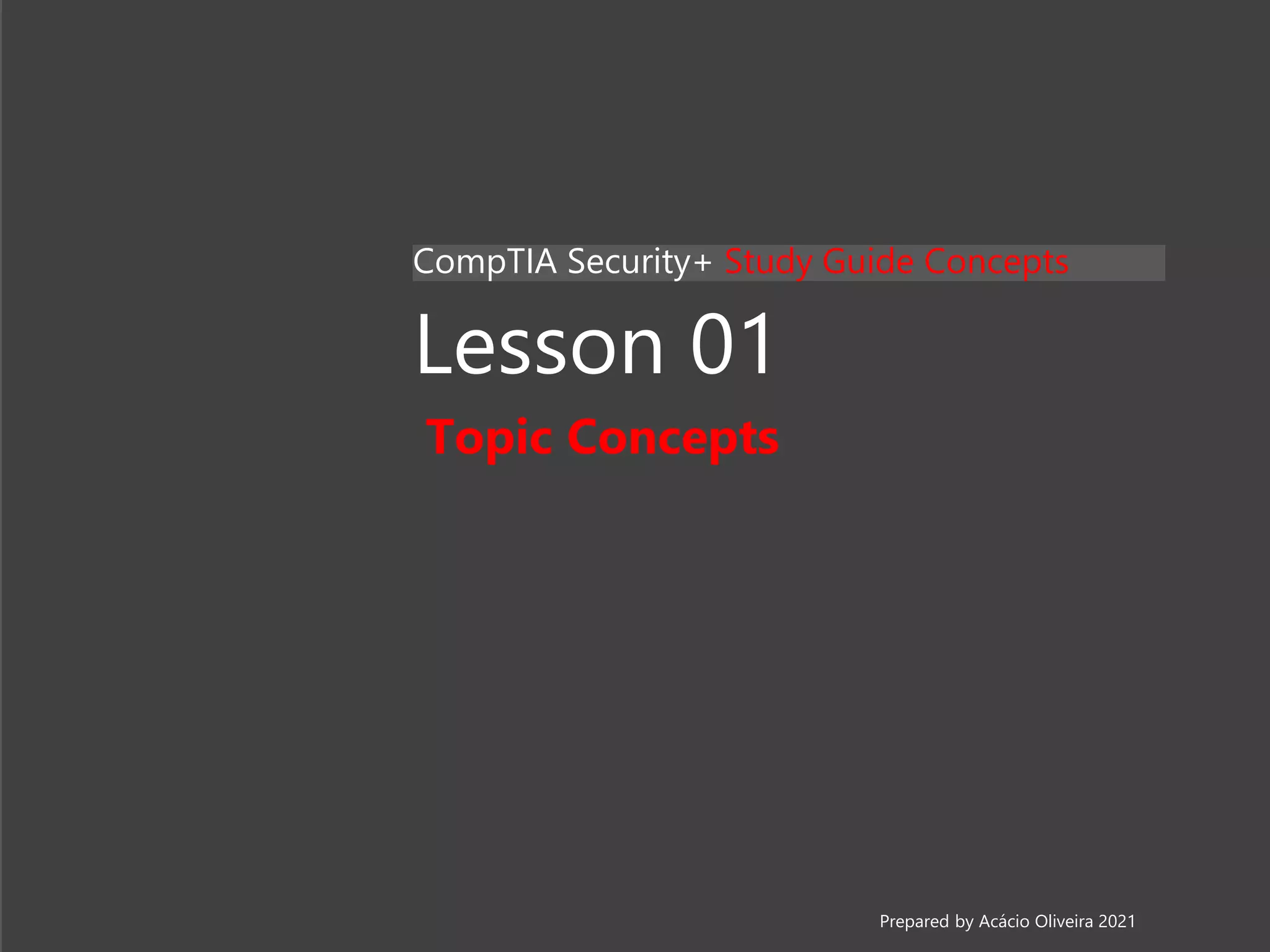 Security+ Lesson 01 Topic 11 - Incident Response Concepts.pptx