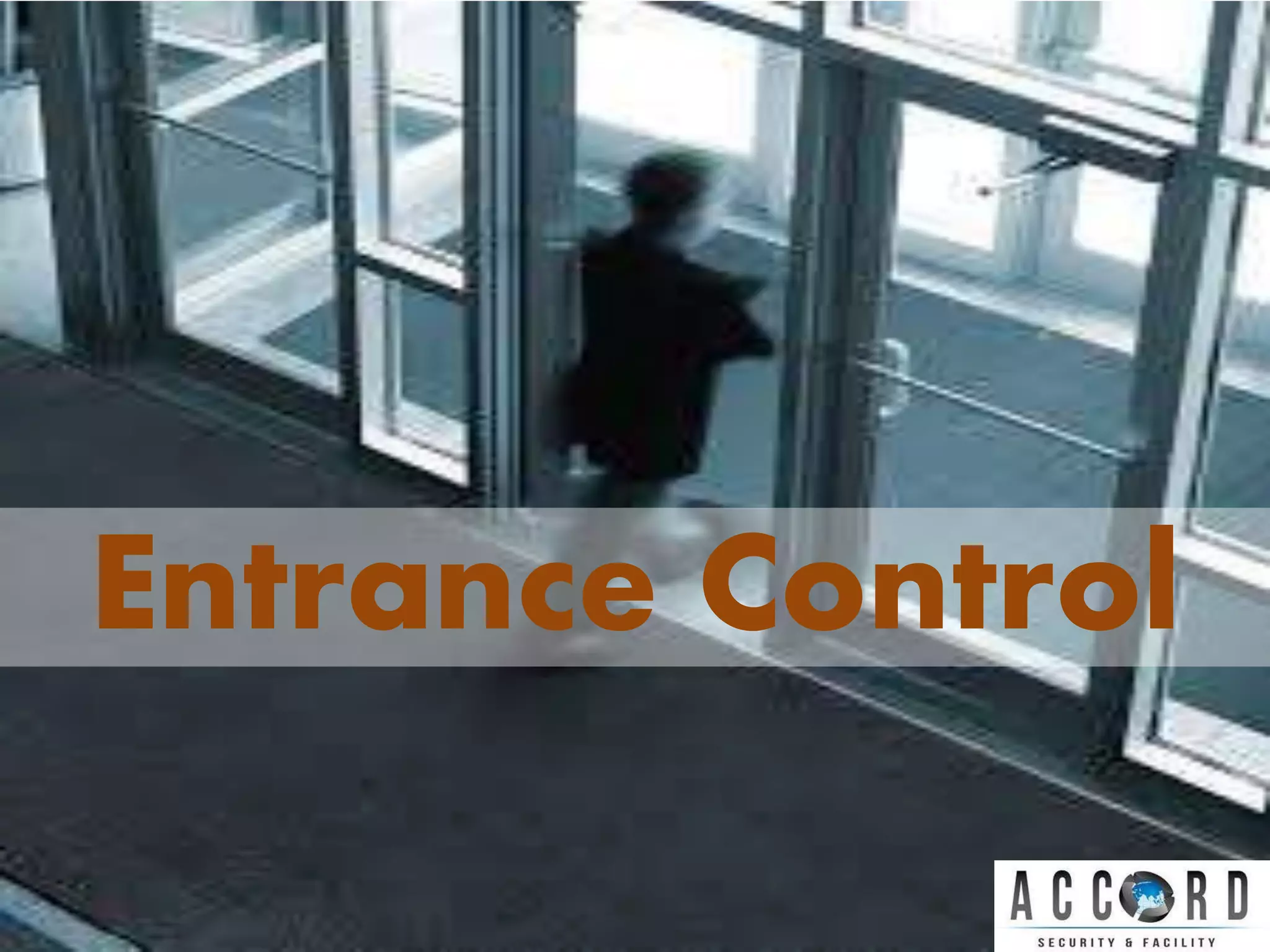 Entrance Control