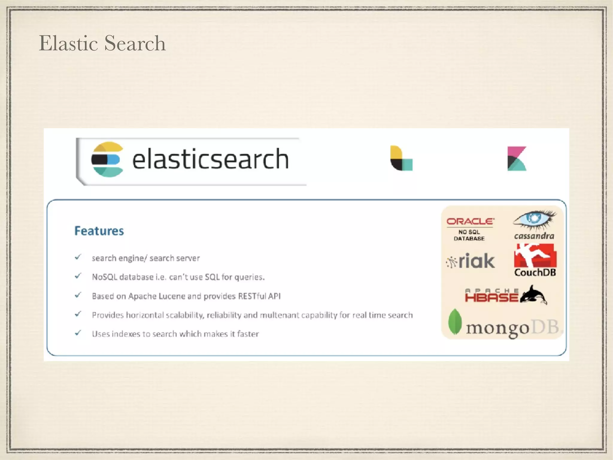 Elastic Search
 