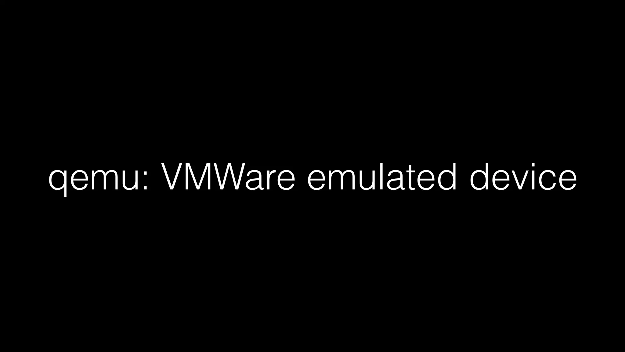 qemu: VMWare emulated device 
 