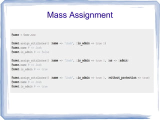 Mass Assignment
 