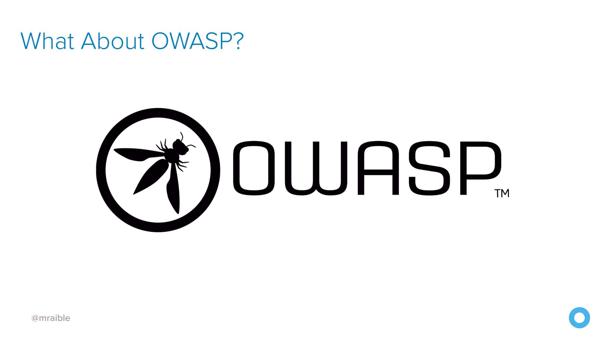 @mraible What About OWASP? 