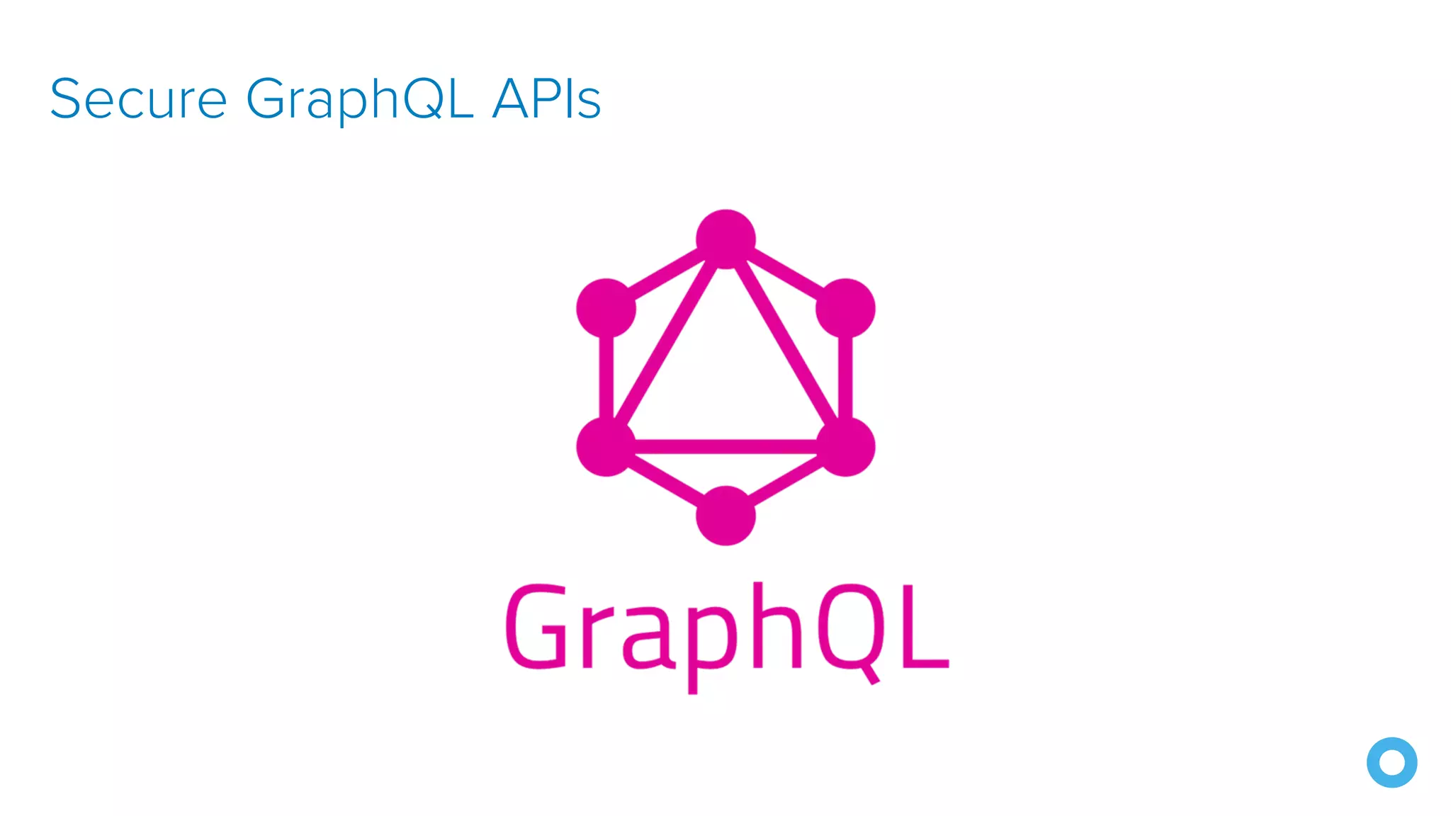 Secure GraphQL APIs 