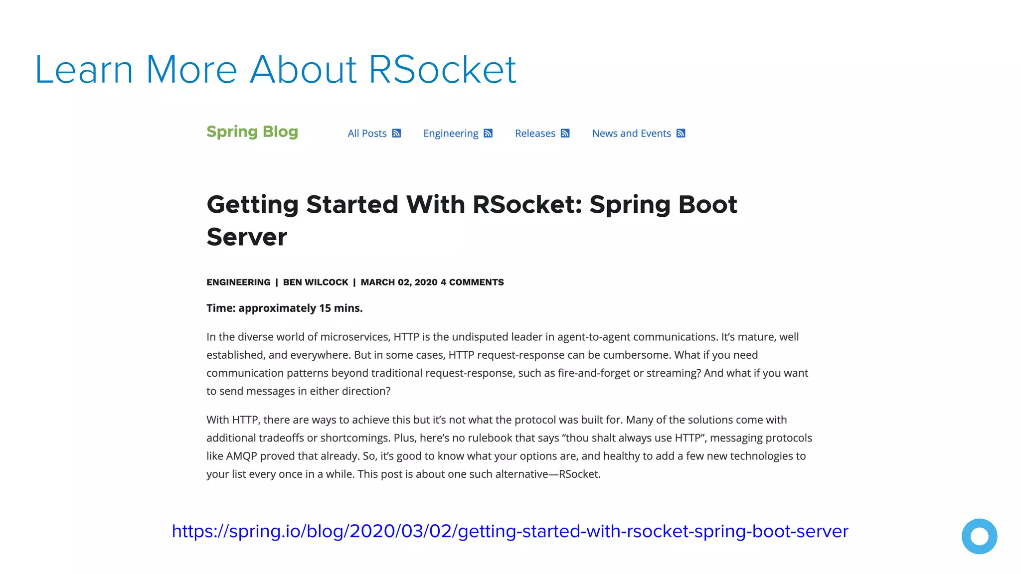 Learn More About RSocket https://spring.io/blog/2020/03/02/getting-started-with-rsocket-spring-boot-server 