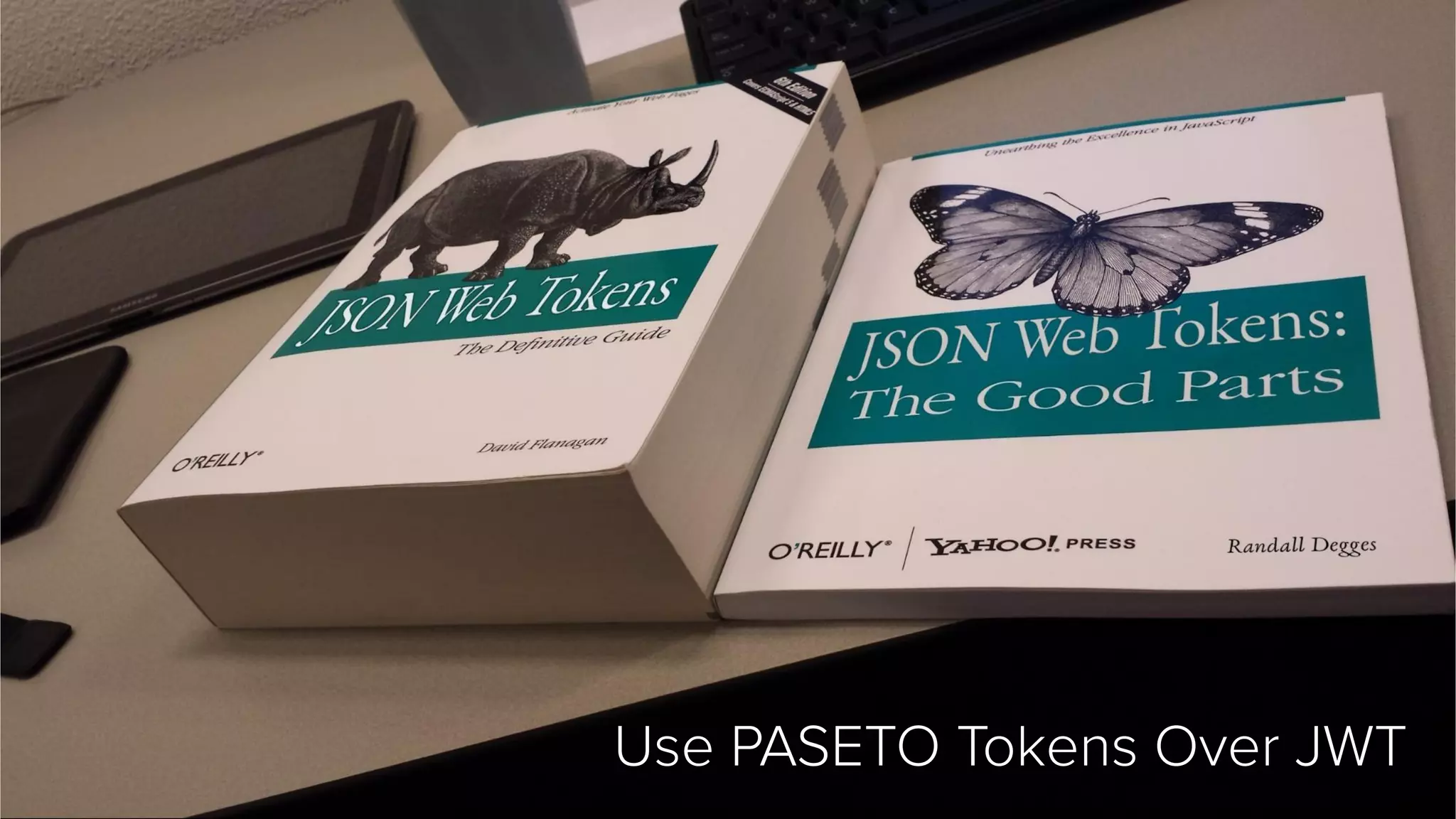 @mraible Use PASETO Tokens Over JWT 