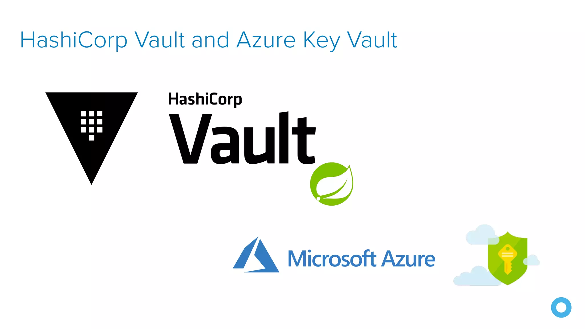HashiCorp Vault and Azure Key Vault 