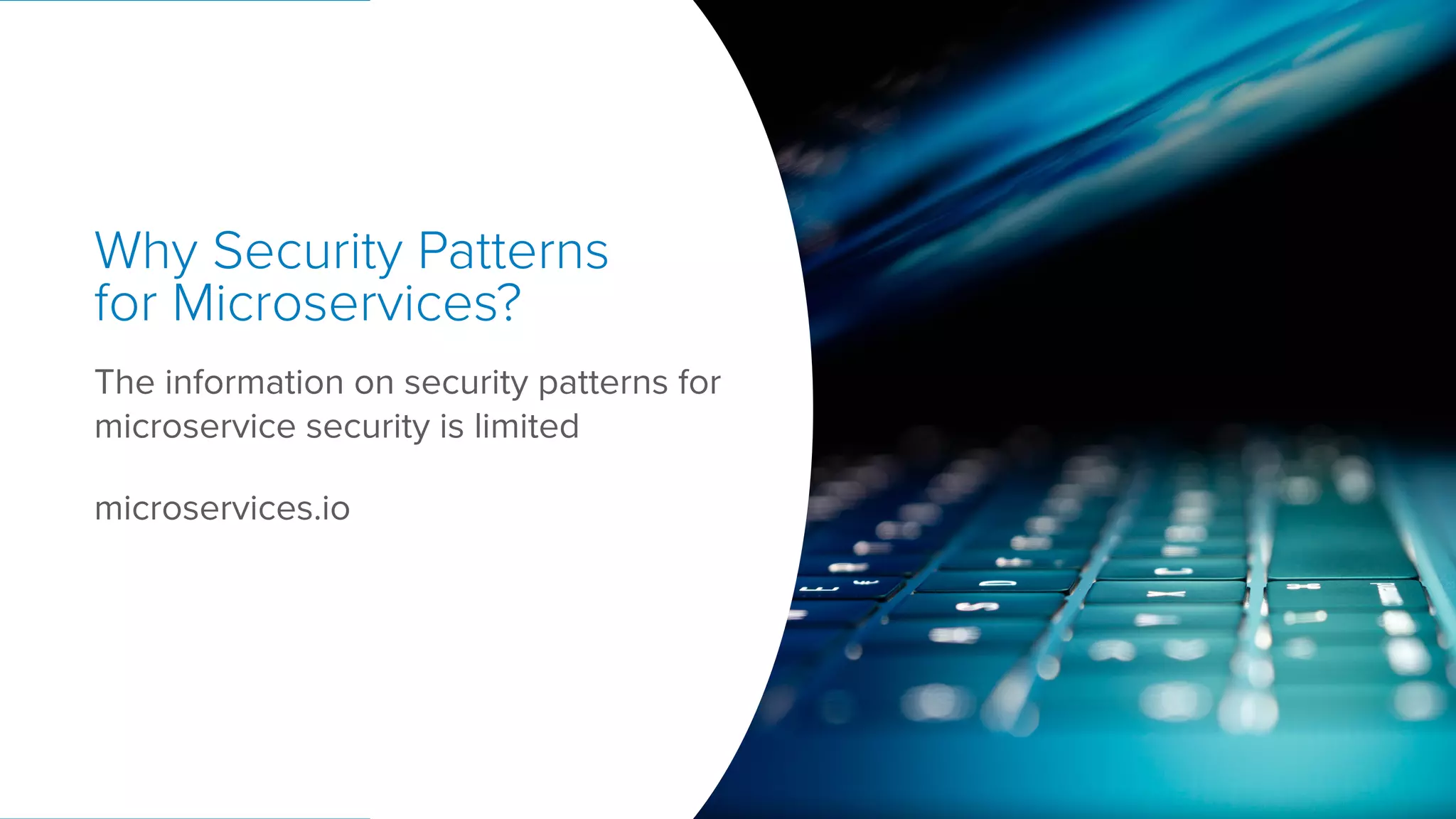 @mraible The information on security patterns for microservice security is limited microservices.io Why Security Patterns for Microservices? 
