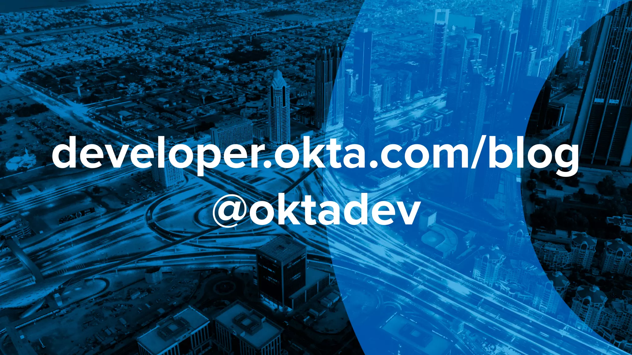 developer.okta.com/blog @oktadev 