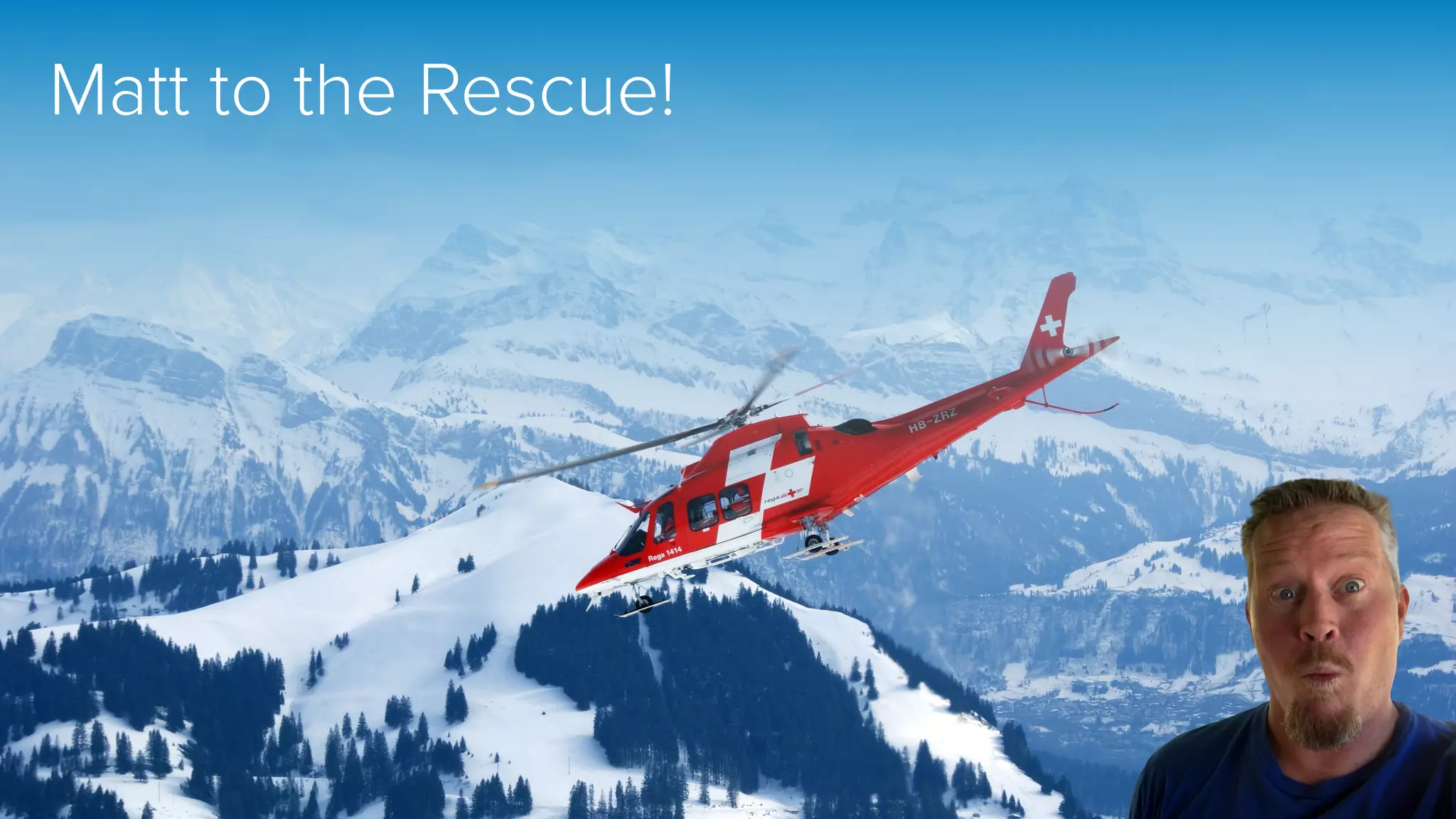 Matt to the Rescue! 