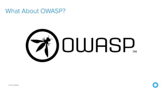 @mraible
What About OWASP?
 