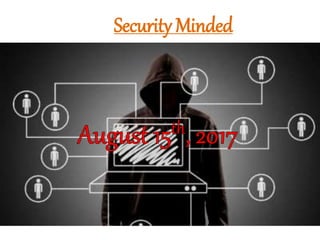Security Minded
 