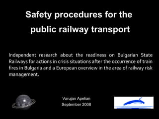 Safety procedures for the  public railway transport ,[object Object],[object Object],[object Object]