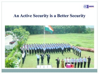 An Active Security is a Better Security
 
