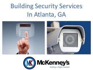 Building Security Services
In Atlanta, GA
 