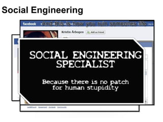 Social Engineering
 